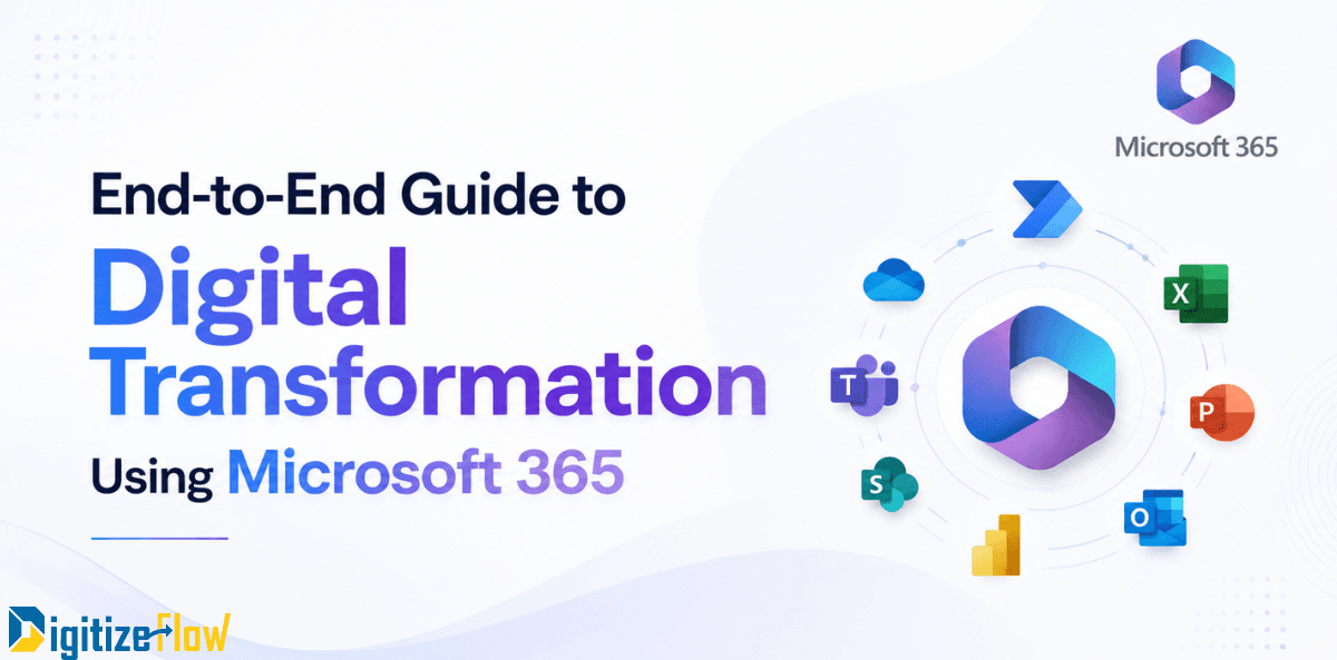 End-to-End Guide to Digital Transformation Using Microsoft 365