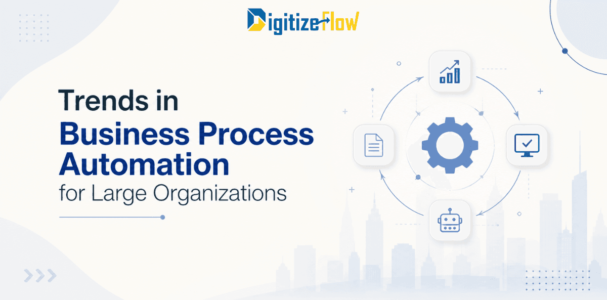 Trends in Business Process Automation for Large Organizations